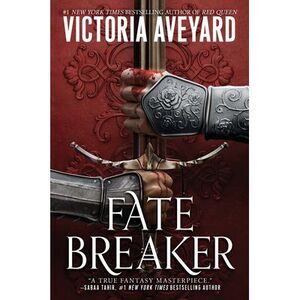Fate Breaker -- Victoria Aveyard